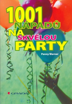 obálka: 1001 nápadů na skvělou párty