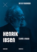 obálka: Henrik Ibsen. Člověk a maska