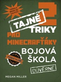 obálka: Tajné triky pro Minecrafťáky: Bojová škola