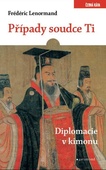 obálka: Případy soudce Ti - Diplomacie v kimonu