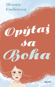 obálka: Opýtaj sa Boha