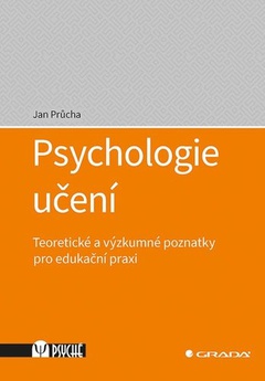 obálka: Psychologie učení - Teoretické a výzkumn