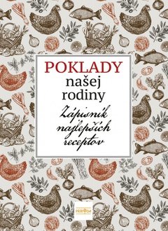 obálka: Poklady našej rodiny, zápisník najlepších receptov