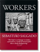obálka: Sebastiao Salgado. Workers. An Archaeology of the Industrial Age