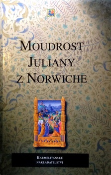 obálka: Moudrost Juliany z Norwiche