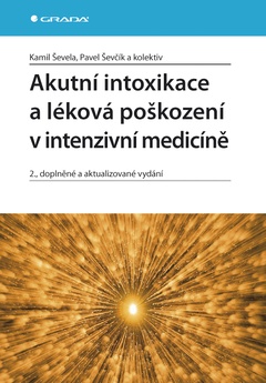 obálka: Akutní intoxikace a léková poškození v intenzivní medicíně 
