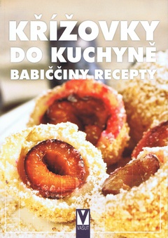 obálka: Křížovky do kuchyně – Babiččiny recepty