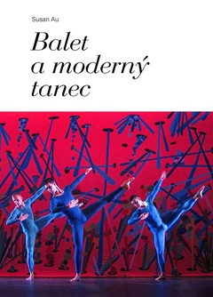 obálka: Balet a moderný tanec