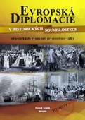 obálka: Evropská diplomacie v historických souvislostech od počátků do vypuknutí 1. světové války