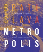 obálka: Bratislava Metropolis