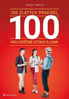 obálka: 100 zlatých pravidel pro úspěšné vztahy s lidmi