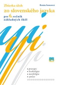 obálka: Zbierka úloh zo slovenského jazyka pre 6. ročník základných škôl