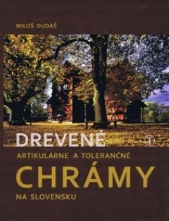 obálka: Drevené artikulárne a tolerančné chrámy na Slovensku