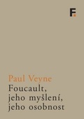 obálka: Foucault, jeho myšlení, jeho osobnost