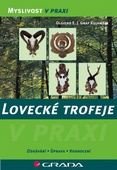 obálka: Lovecké trofeje - získávání, úprava, hodnocení