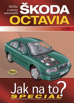 obálka: Škoda Octavia od 8/96 - Jak na to? - Speciál