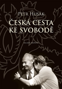 obálka: Česká cesta ke svobodě