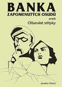 obálka: Banka zapomenutých osudů aneb Olšanské střípky
