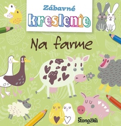 obálka: Zábavné kreslenie – Na farme
