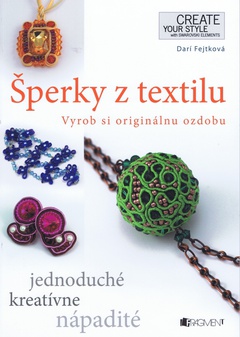 obálka: Šperky z textilu - Vyrob si originálnu ozdobu