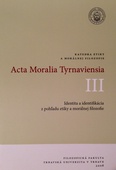 obálka:  Acta Moralia Tyrnaviensia III 
