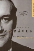 obálka: Augustín Morávek od arizácií k deportáciám