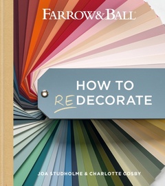 obálka: Farrow and Ball How to Redecorate