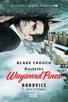 obálka: Borovice - Mestečko Wayward Pines
