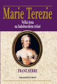 obálka: Marie Terezie - Velká žena na habsburském trůně