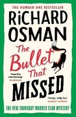 obálka: The Bullet That Missed : (The Thursday Murder Club 3)