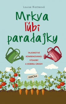 obálka: Mrkva ľúbi paradajky, 2. vydanie
