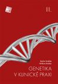 obálka: Genetika v klinické praxi III.