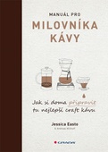 obálka: Manuál pro milovníka kávy - Jak si doma připravit tu nejlepší craft kávu