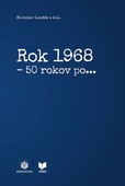 obálka: Rok 1968 - 50 rokov po...