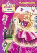 obálka: Barbie a škola pre princezné - knižka so samolepkami