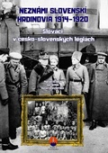 obálka: Neznámi slovenskí hrdinovia 1914 – 1920 - pracovný zošit