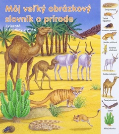 obálka: Zvieratká a rastliny v púšti - Môj veľký obrázkový slovník
