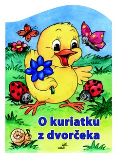 obálka: O kuriatku z dvorčeka