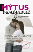 obálka: Mýtus monogamie - Průvodce následky nevěry