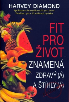 obálka: Fit pro život znamená zdravý/á a štíhlý/á