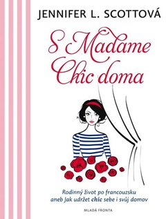 obálka: S Madame Chic doma