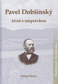 obálka: Pavel Dobšínský- život s rozprávkou