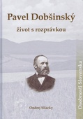 obálka: Pavel Dobšínský- život s rozprávkou