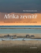 obálka: Afrika zevnitř - Kontinentem sucha a věčných proměn