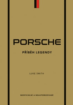 obálka: Porsche - Příběh legendy