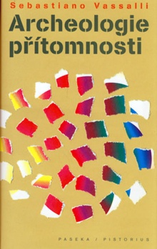 obálka: Archeologie přítomnosti