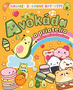 obálka: kolektív autorov | Kawaii zábavné aktivity: Avokáda a priatelia