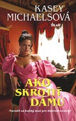 obálka: AKO SKROTIŤ DÁMU