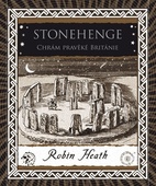 obálka: Stonehenge - Chrám pravěké Británie