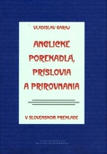 obálka: Anglické porekadlá, príslovia a prirovnania v slovenskom preklade 